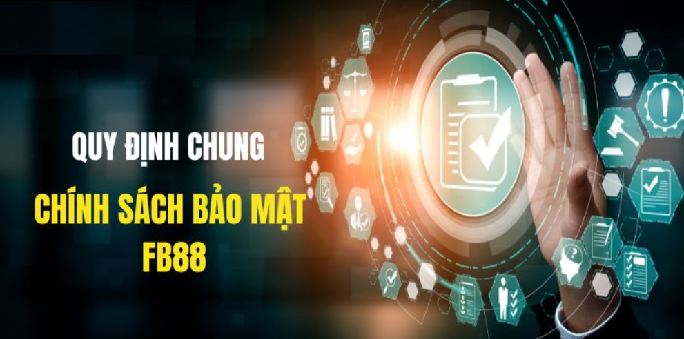 Giới thiệu về chính sách bảo mật FB88