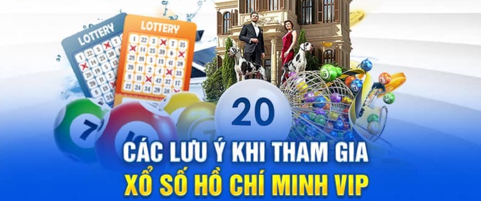 Khi chơi Hồ Chí Minh Vip nên lưu ý gì?