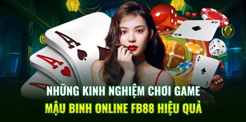 Kinh nghiệm chơi Mậu Binh Online Fb88 người chơi nên biết