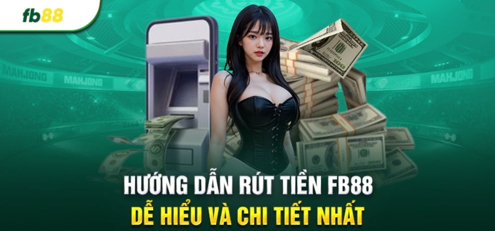 Gợi ý để rút tiền Fb88 một cách hiệu quả