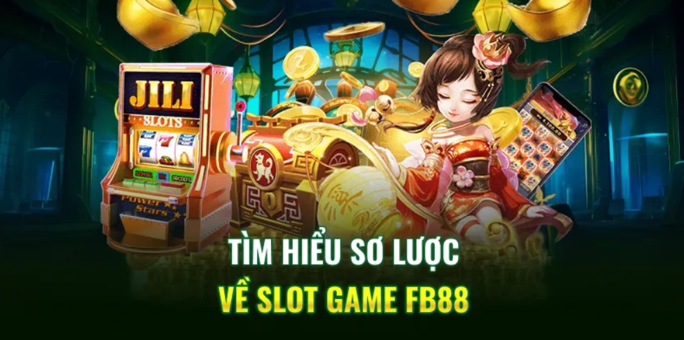 Slot game Fb88 là gì?